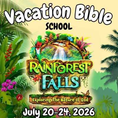 For Kids! VBS – July 20-24, 2026 / Registration/T-shirt forms available