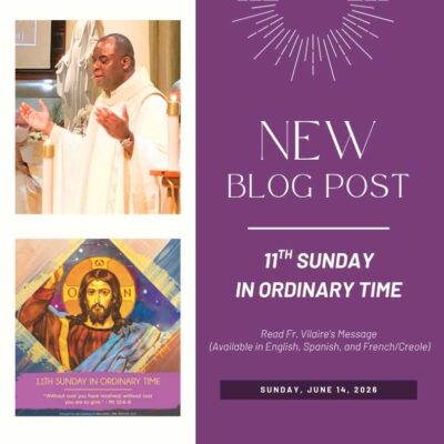 Blog post for 6/14/26 by Fr. Vilaire (available in English, Spanish, & French/Creole)